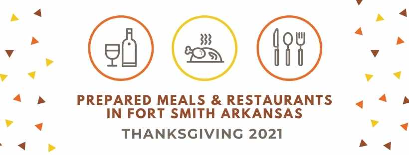 Thanksgiving Meals Fort Smith Arkansas 2021